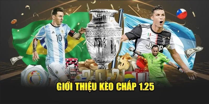 Kinh nghiệm đánh kèo 1.25 hiệu quả cho mọi cuộc thi đấu