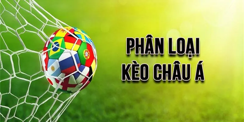 Các hình thức phổ biến trong kèo châu Á là gì?